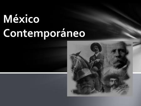 México Contemporáneo.