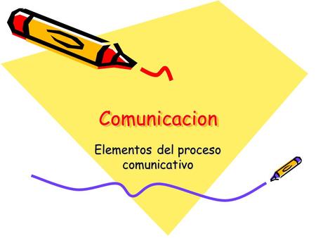 Elementos del proceso comunicativo