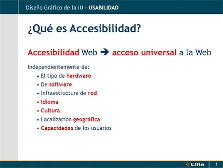 ¿Qué es Accesibilidad? Accesibilidad Web  acceso universal a la Web