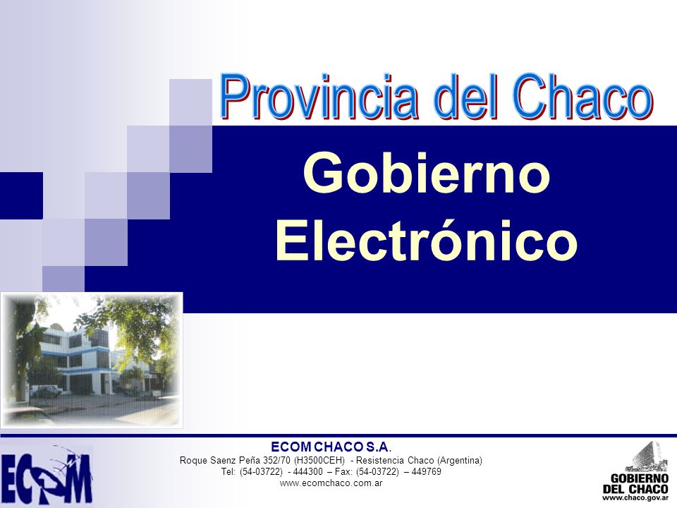 ECOM CHACO S.A. Roque Saenz Pe a 352 70 H3500CEH Resistencia