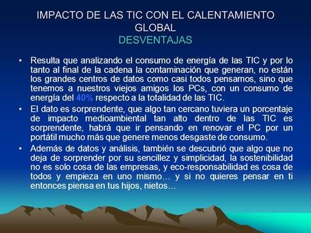 IMPACTO DE LAS TIC CON EL CALENTAMIENTO GLOBAL DESVENTAJAS