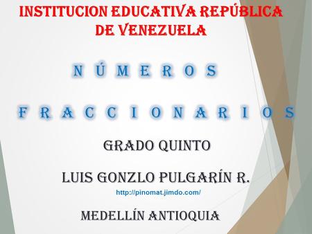 INSTITUCION EDUCATIVA república de venezuela