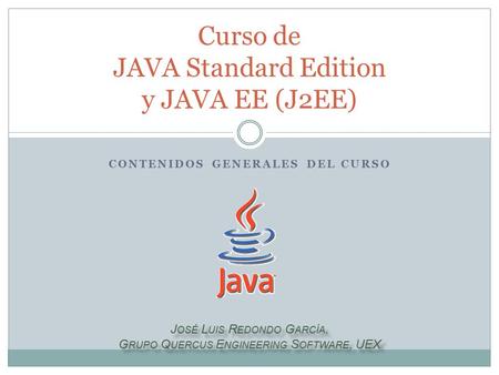 Curso de JAVA Standard Edition y JAVA EE (J2EE)