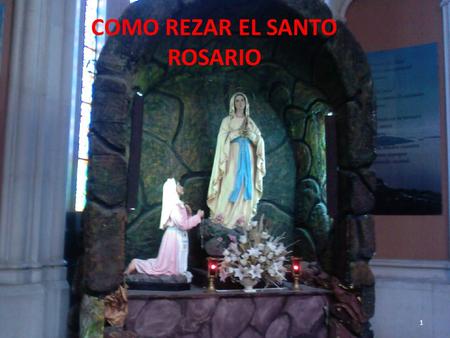 COMO REZAR EL SANTO ROSARIO