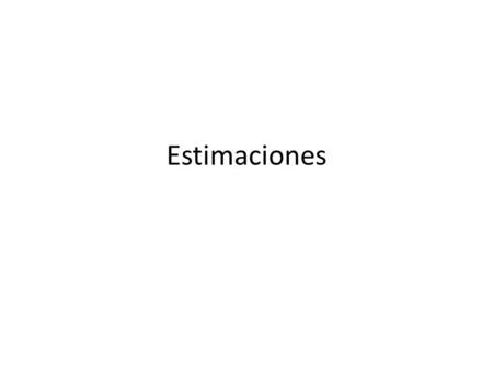 Estimaciones.