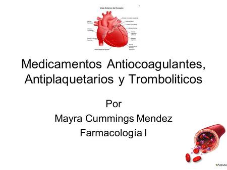 Medicamentos Antiocoagulantes, Antiplaquetarios y Tromboliticos