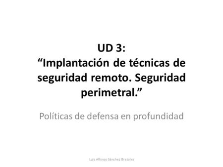 Políticas de defensa en profundidad