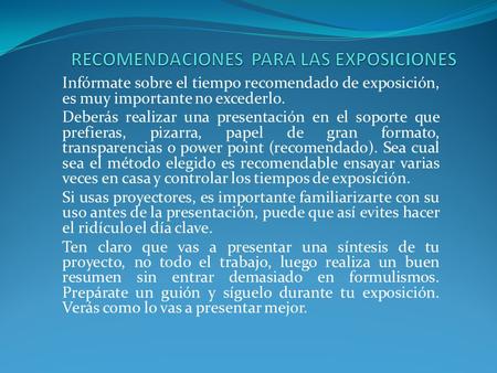 RECOMENDACIONES PARA LAS EXPOSICIONES