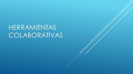 Herramientas colaborativas