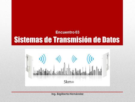 Sistemas de Transmisión de Datos