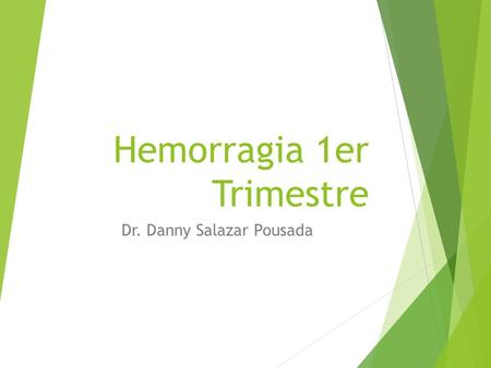 Hemorragia 1er Trimestre