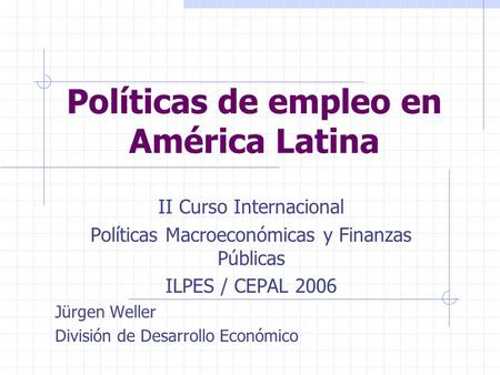 Políticas de empleo en América Latina