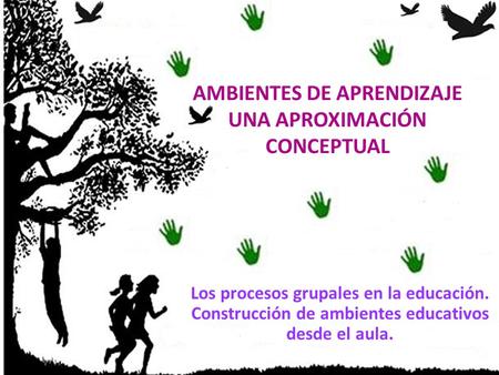 AMBIENTES DE APRENDIZAJE UNA APROXIMACIÓN CONCEPTUAL