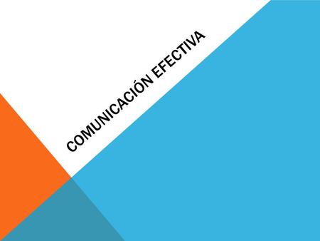 COMUNICACIÓN EFECTIVA