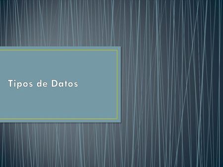 Tipos de Datos.