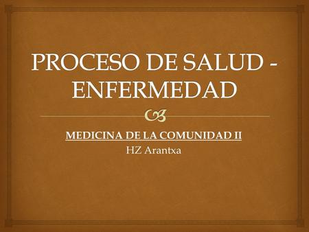 PROCESO DE SALUD - ENFERMEDAD