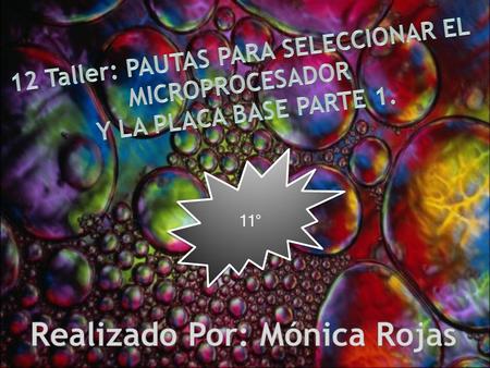 11°. Es el cerebro del computador por ponerlo de una forma. Actualmente es quien ejecuta la gran mayoría de los procesos que conforman el sistema operativo.