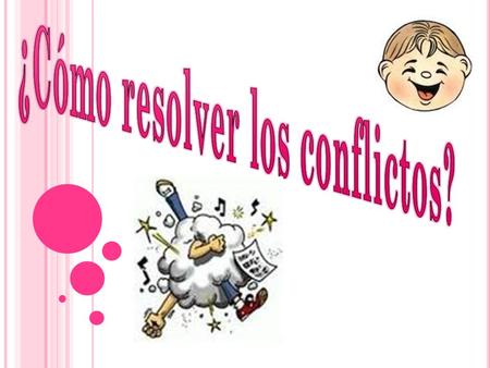 ¿Cómo resolver los conflictos?