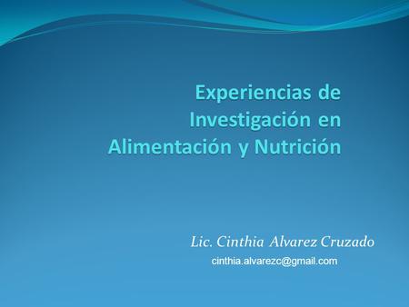 Experiencias de Investigación en Alimentación y Nutrición