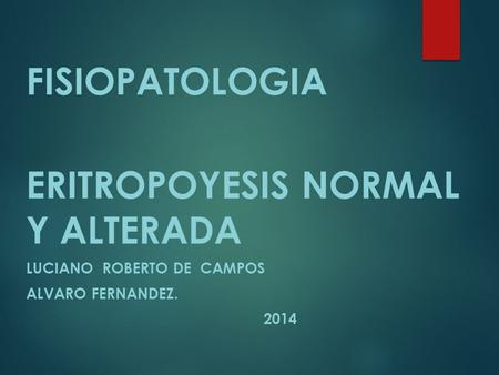 ERITROPOYESIS normal y ALTERADA
