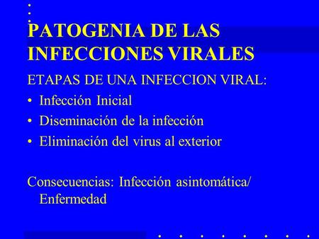 PATOGENIA DE LAS INFECCIONES VIRALES