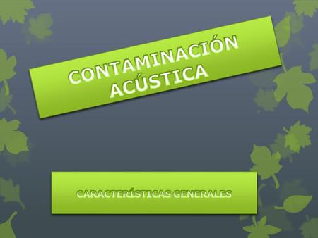 CONTAMINACIÓN ACÚSTICA