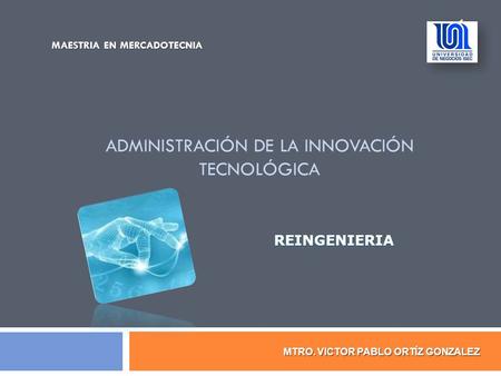 ADMINISTRACIÓN DE LA INNOVACIÓN TECNOLÓGICA