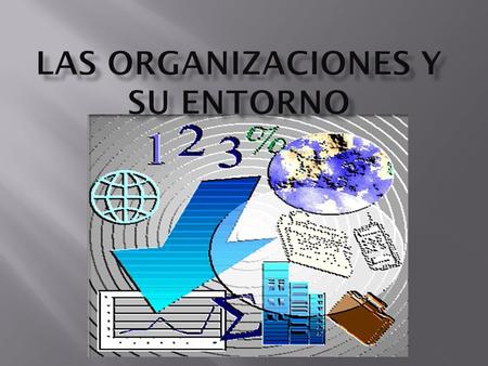 Ninguna organización puede dejar de reconocer que en su entorno puede encontrar oportunidades que le permitan elaborar planes para mejorar sus productos.
