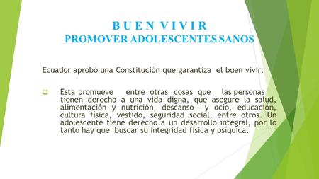 B U E N V I V I R Promover adolescentes sanos