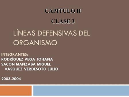 LÍNEAS DEFENSIVAS DEL ORGANISMO
