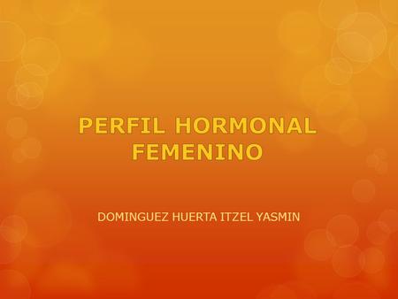 PERFIL HORMONAL FEMENINO