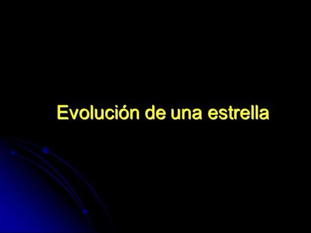 Evolución de una estrella