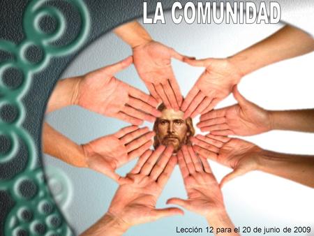 Lección 12 para el 20 de junio de 2009. Razón de ser: “Hacerse un nombre” (orgullo y sabiduría humana) Resultado: Dispersión, falta de unidad.