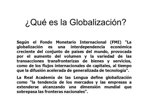 ¿Qué es la Globalización?
