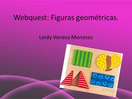 Webquest: Figuras geométricas.
