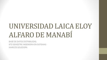 UNIVERSIDAD LAICA ELOY ALFARO DE MANABÍ
