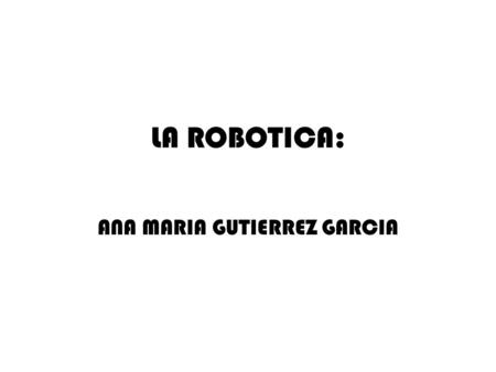ANA MARIA GUTIERREZ GARCIA