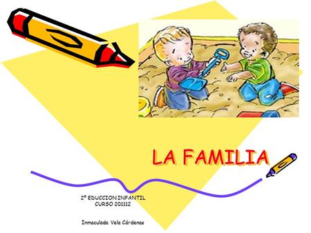 2º EDUCCION INFANTIL CURSO Inmaculada Vela Cárdenas