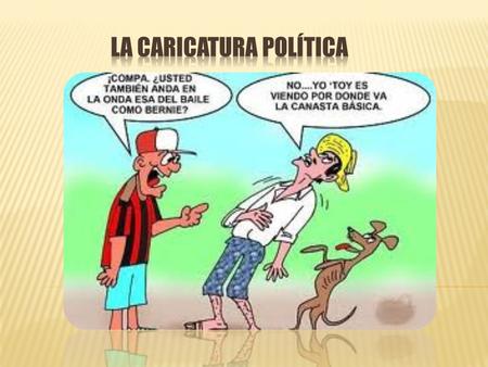  Personajes  Hombre procedente del campo.  Hombre procedente de la ciudad de Panamá.  Tiempo : Año 2013  Lugar : República de Panamá.  Funciones.