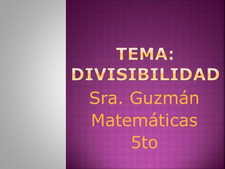 Sra. Guzmán Matemáticas 5to