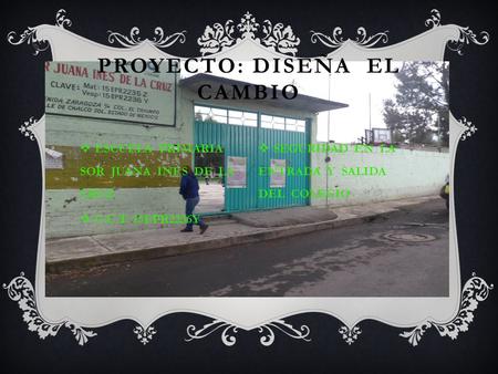 PROYECTO: DISEÑA EL CAMBIO