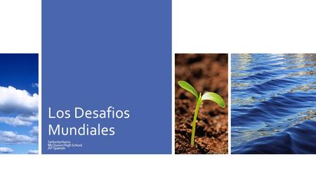 Los Desafios Mundiales