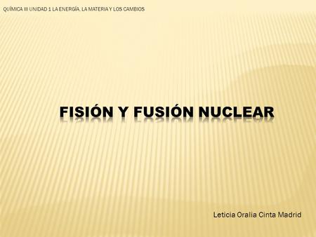 FISIÓN Y FUSIÓN NUCLEAR