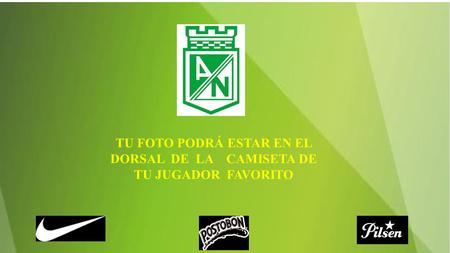 TU FOTO PODRÁ ESTAR EN EL DORSAL DE LA CAMISETA DE TU JUGADOR FAVORITO.
