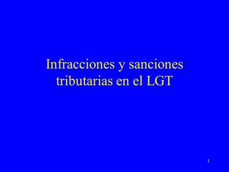 Infracciones y sanciones tributarias en el LGT