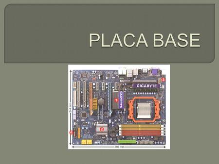 PLACA BASE.