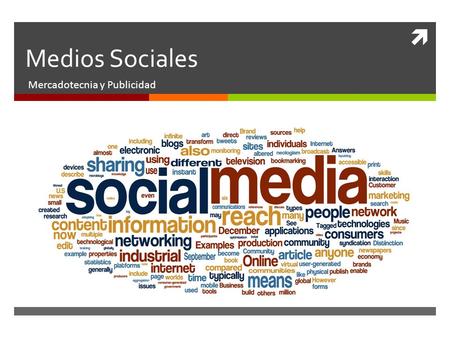  Medios Sociales Mercadotecnia y Publicidad. Medios Sociales:  REGLAS BÁSICAS 1. NO SE PUEDE CONTROLAR EL CONTENIDO: además de tener una magnífica campaña.