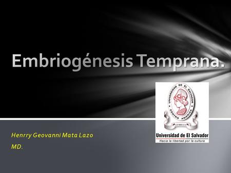 Embriogénesis Temprana.