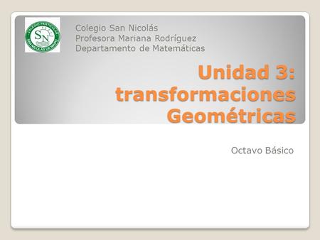 Unidad 3: transformaciones Geométricas