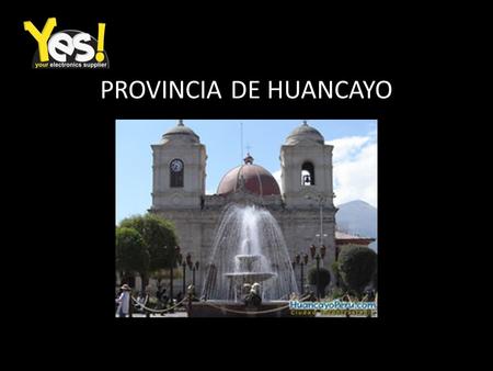 PROVINCIA DE HUANCAYO. RESEÑA HISTORICA Al sur del ancho Valle del Mantaro, el más hermoso del Perú, donde declina majestuosa la Cordillera de los Andes,